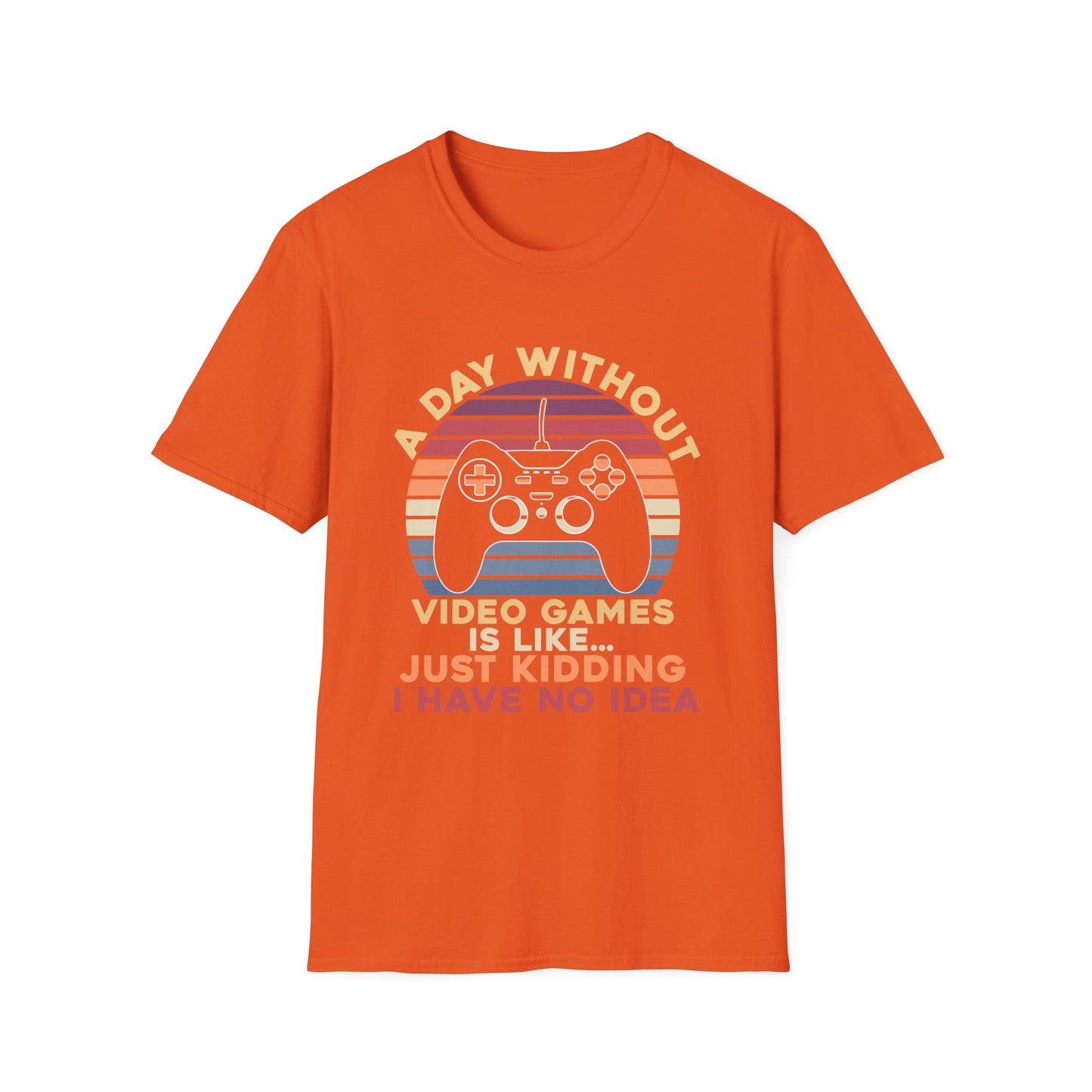 Funny Gamer T-Shirt - 'A Day Without Video Games' Unisex Softstyle Tee