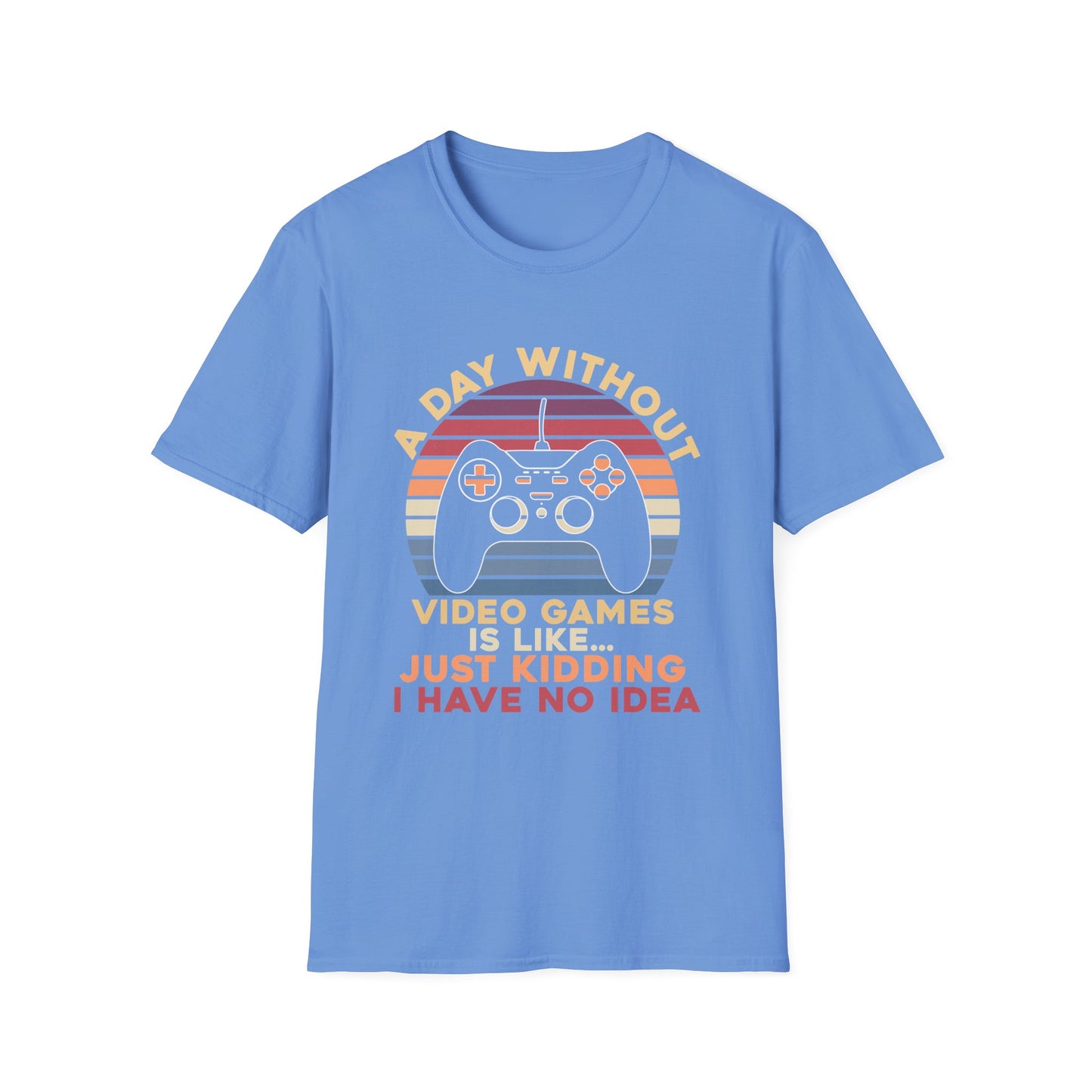 Funny Gamer T-Shirt - 'A Day Without Video Games' Unisex Softstyle Tee