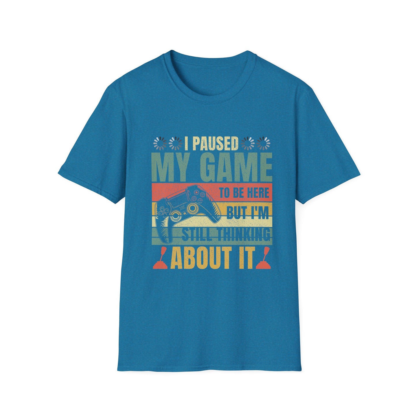 Gaming I Paused My Game To Be Here Unisex Softstyle Graphic T-Shirt