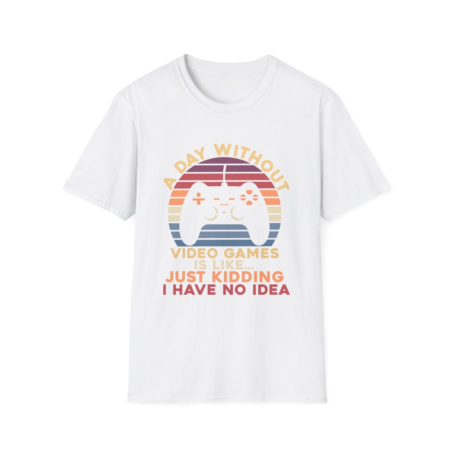 Funny Gamer T-Shirt - 'A Day Without Video Games' Unisex Softstyle Tee