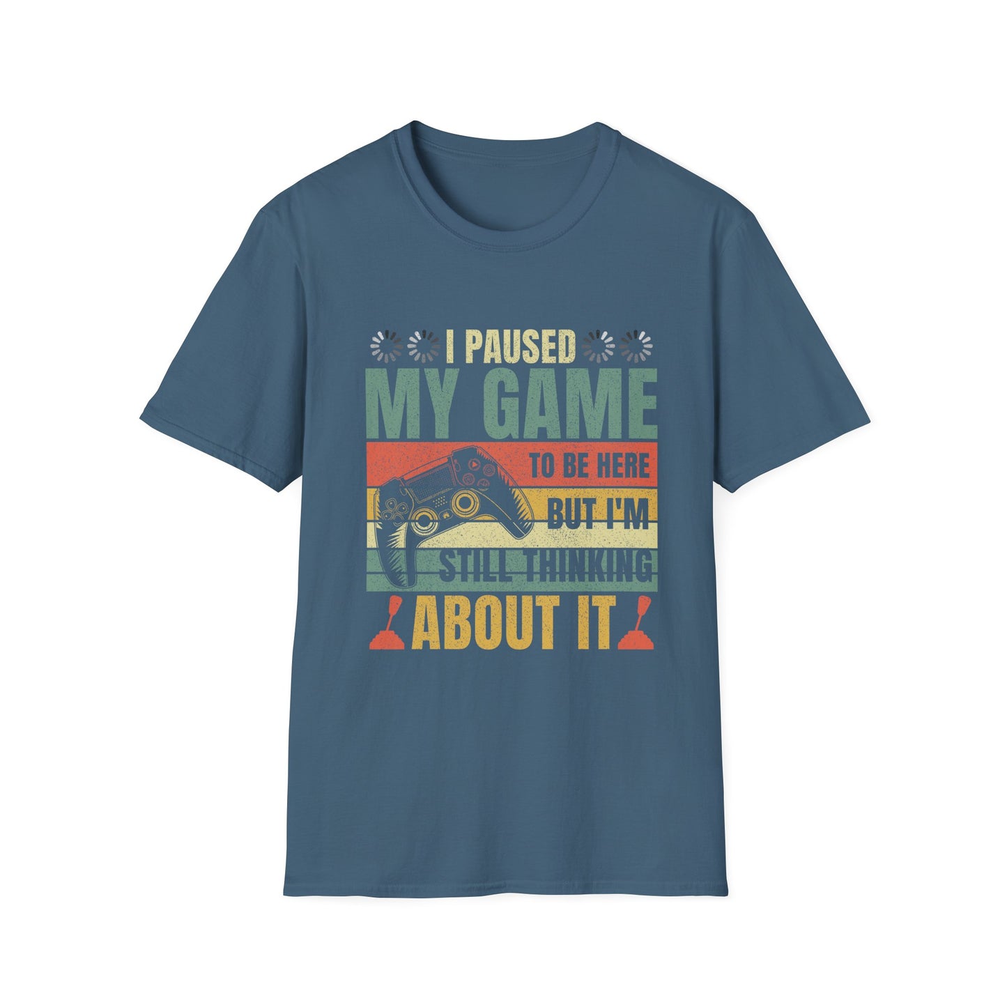 Gaming I Paused My Game To Be Here Unisex Softstyle Graphic T-Shirt