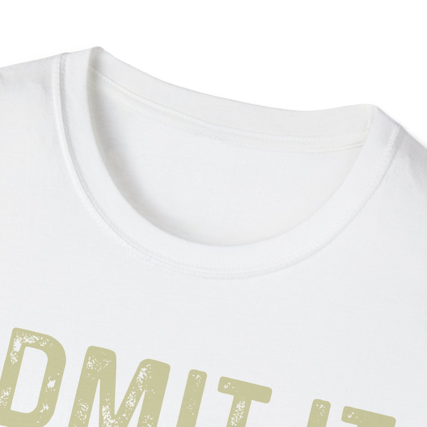 Fun Statement T-Shirt: Admit It, Life Would Be Boring Without Me!