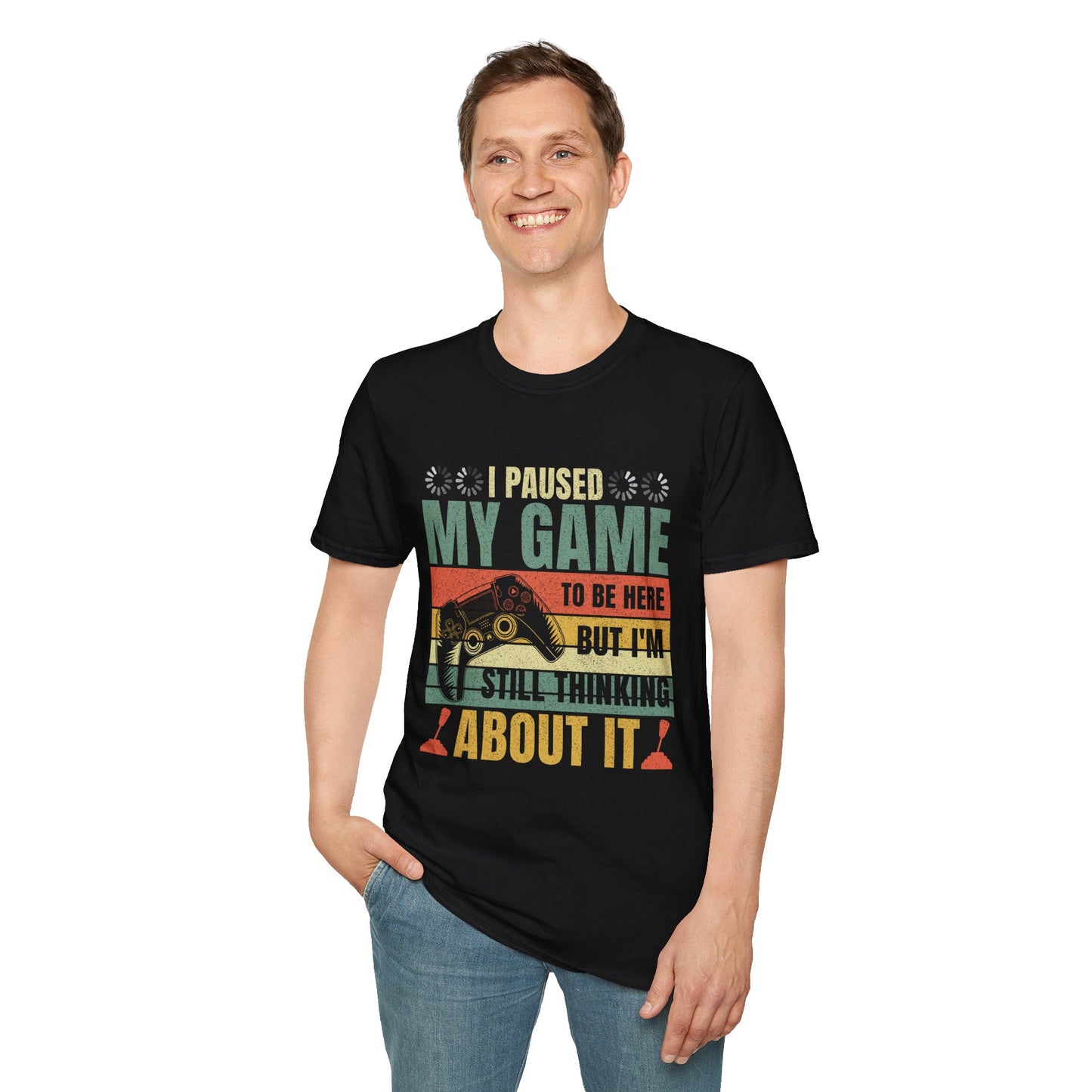Gaming I Paused My Game To Be Here Unisex Softstyle Graphic T-Shirt