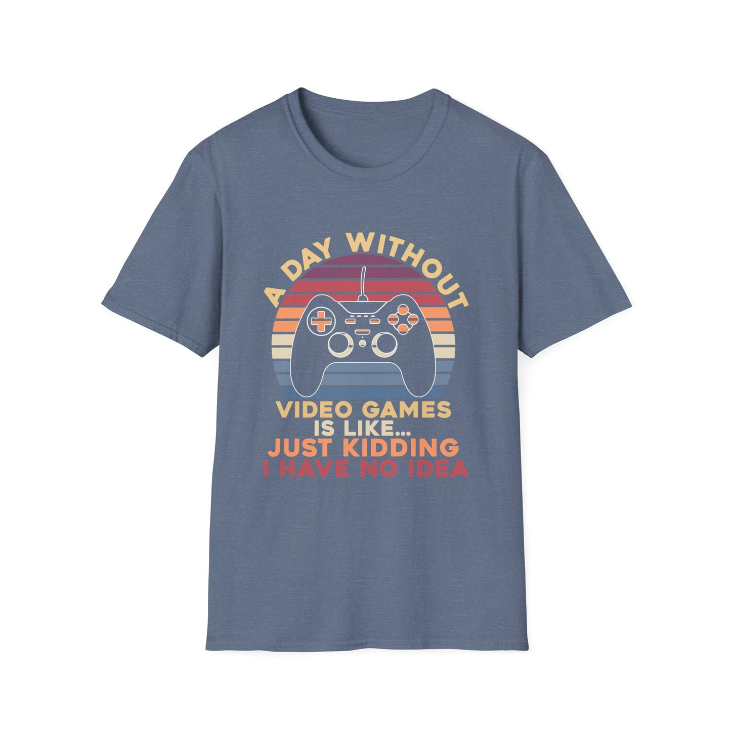 Funny Gamer T-Shirt - 'A Day Without Video Games' Unisex Softstyle Tee