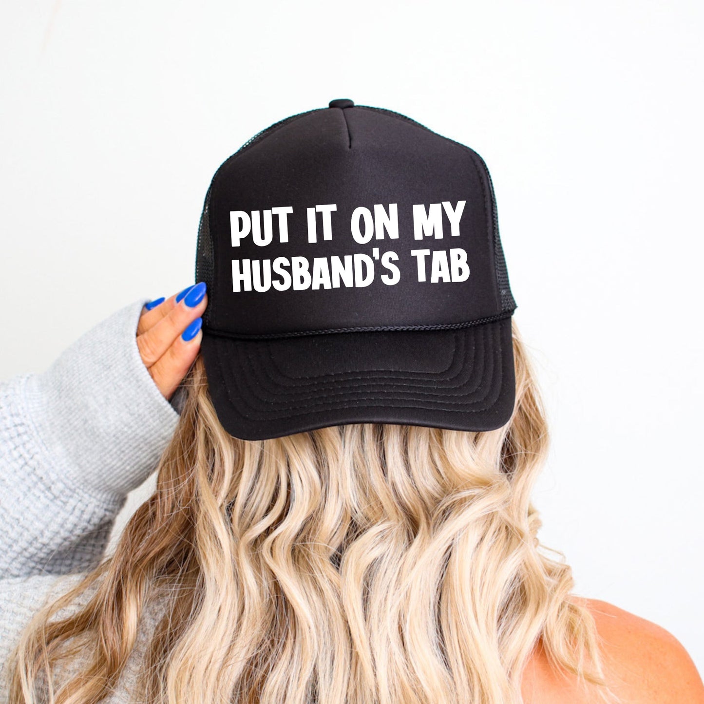 Put It on My Husband’s Tab, Sassy, Funny, Black Snapback Trucker Hat