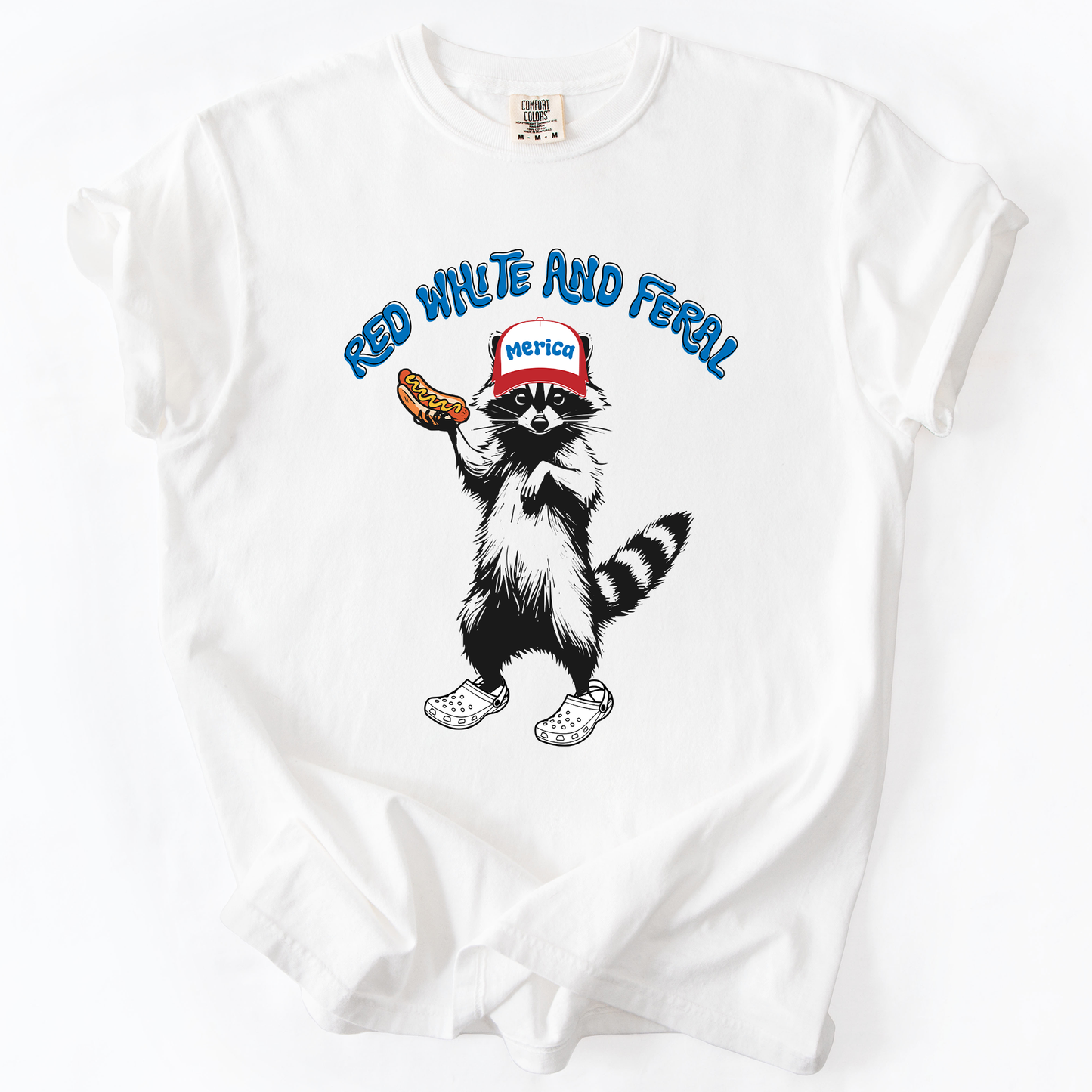 Red White and Feral, Raccoon, Funny, Fourth of July, America, Patriotic, USA, Comfort Colors T-Shirt